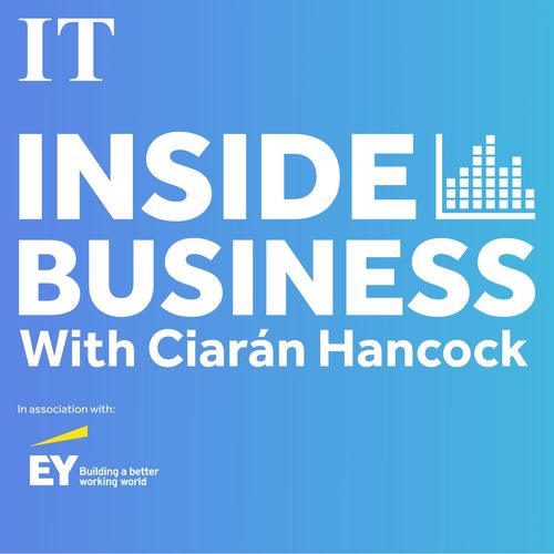 Inside Business Irish Tiimes Podcast